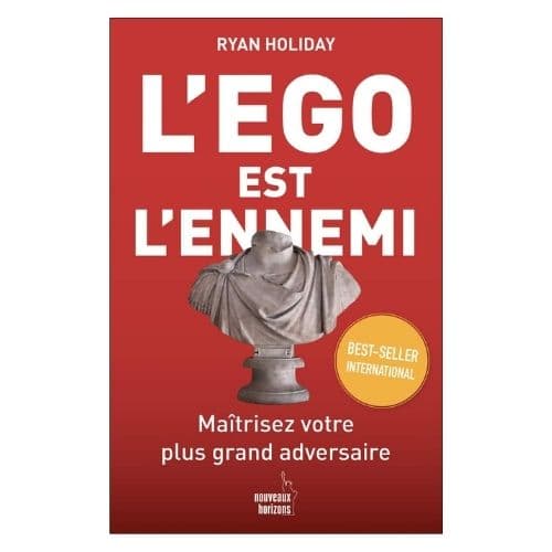 L'ego est l'ennemi