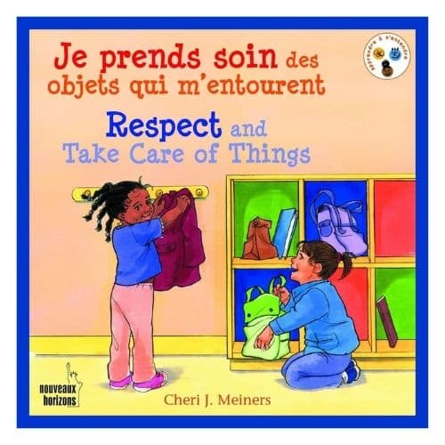 Je prends soin des objets qui m'entourent, Respect and take care of things